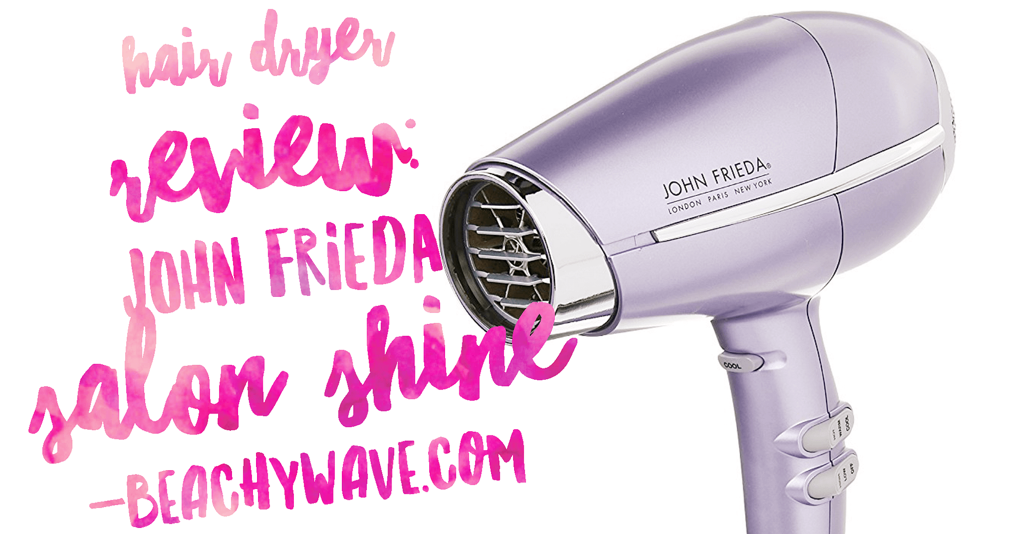 Hair Dryer Review: John Frieda Salon Shine